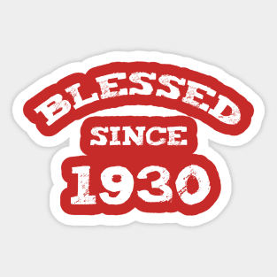 Blessed Since 1930 Cool Birthday Christian Sticker